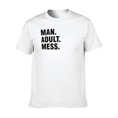 Graphic tee [Man.Adult.Mess] funny t-shirt Unisex