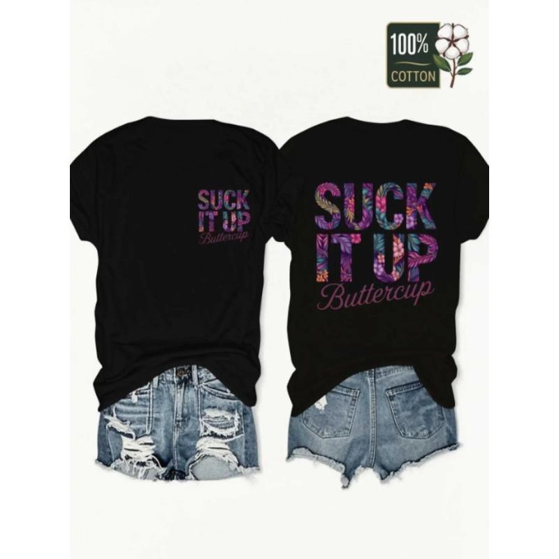 Suck It Up Buttercup Front and Back Printed T-shirt Tropical Flowers and Letters Hot Streetwear Top graphic tees graphic tees