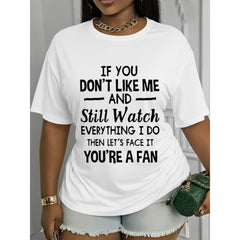 “You‘re A Fan” Sarcastic Tee – If You Don’t Like Me Yet Follow Everything I Do Quote Shirt, Soft Casual Crewneck