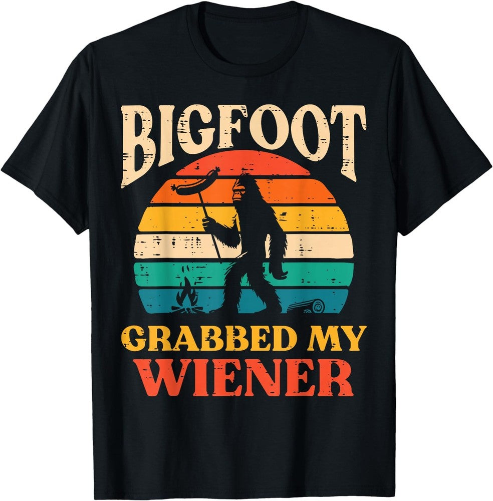 Bigfoot Grabbed My Wiener Funny Sasquatch Joke Men Women T-Shirt, Unisex Tees