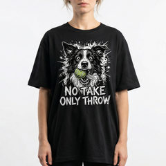 Border Collie Dog No Take Only Throw T Shirt Funny Meme Fetch Ball Print Graphic T shirt Men Pet Gift T-shirt For Unisex