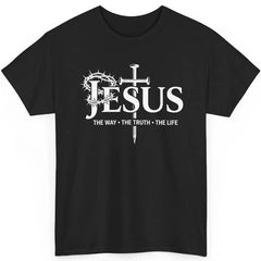 Jesus The Way The Truth The Life Christian Cross Faith Religious Unisex Tee