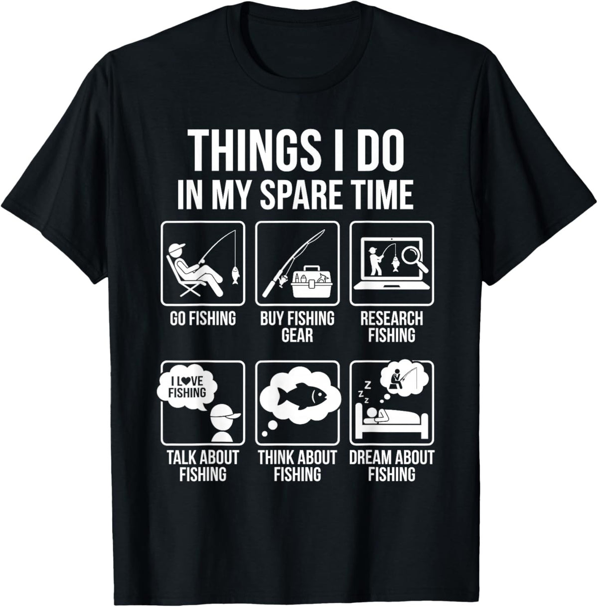 Things I Do In My Spare Time Funny Fishing Humor Outdoor Angler Unisex Tee