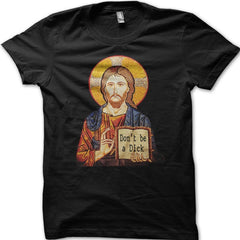 JESUS says don't be a diik Christmas XMAS present gift funny t-shirt