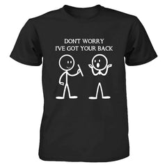 Funny T Shirt I've Got Your Back joke Dad Friend gift novelty tee