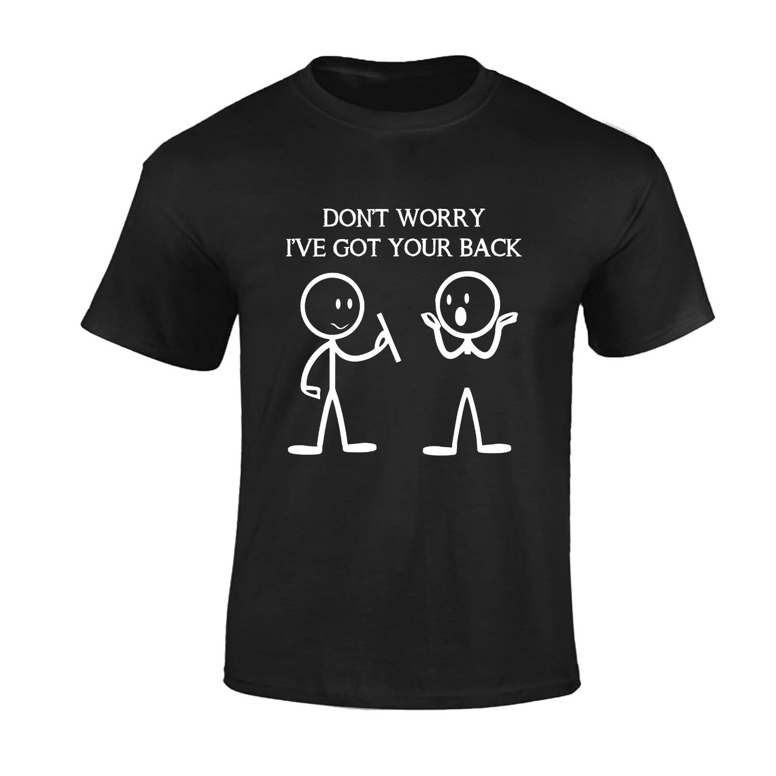 Funny T Shirt I've Got Your Back joke Dad Friend gift novelty tee