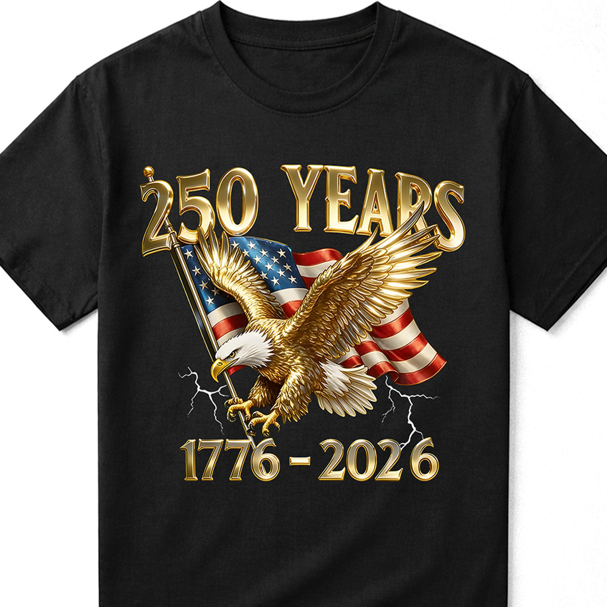 250 Years 1776-2026 Patriotic Eagle American Flag T Shirt