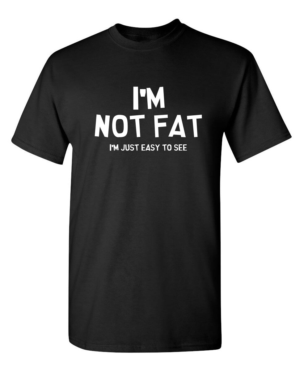 Just Easy to See Sarcastic Humor Graphic Super Soft Ring Spun Funny T Shirt
