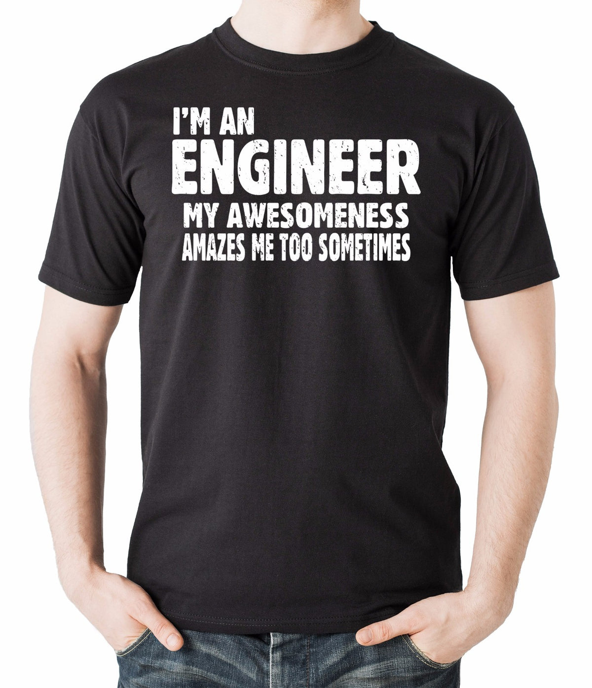 Gift For Engineer T-Shirt My Awesomeness Amazes Me Too Funny Profession Tshirt