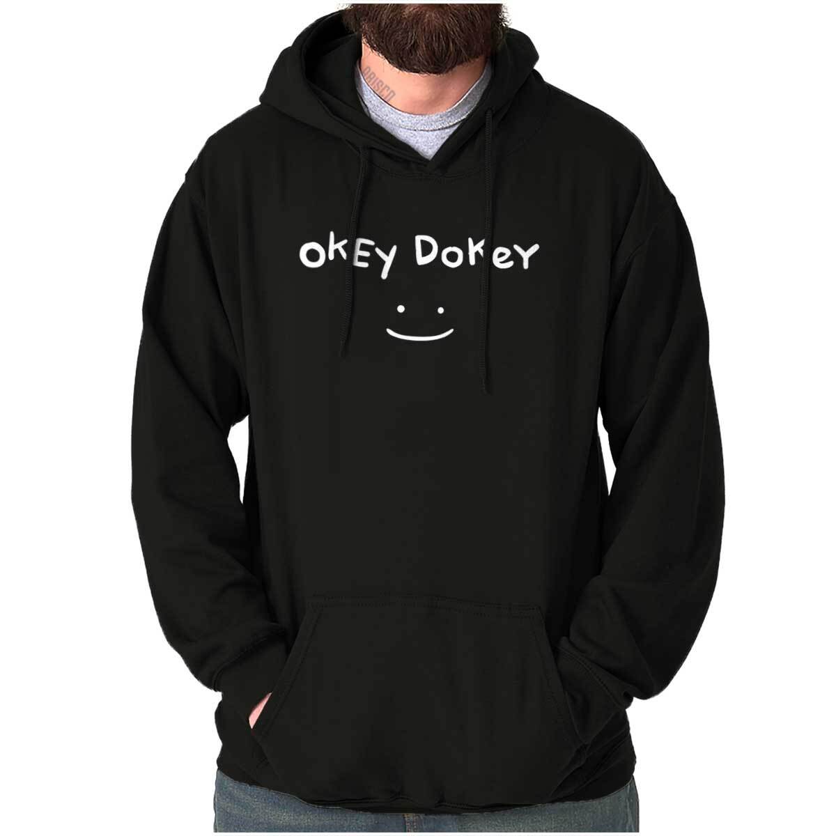 Funny Attitude Okey Dokey Smile Hoodie Hooded Sweatshirt Men Women