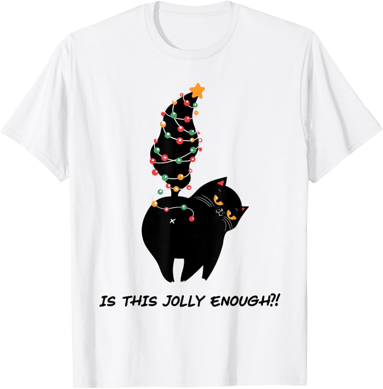 is This Jolly Enough Funny Black Cat Christmas Tree Tail T-Shirt