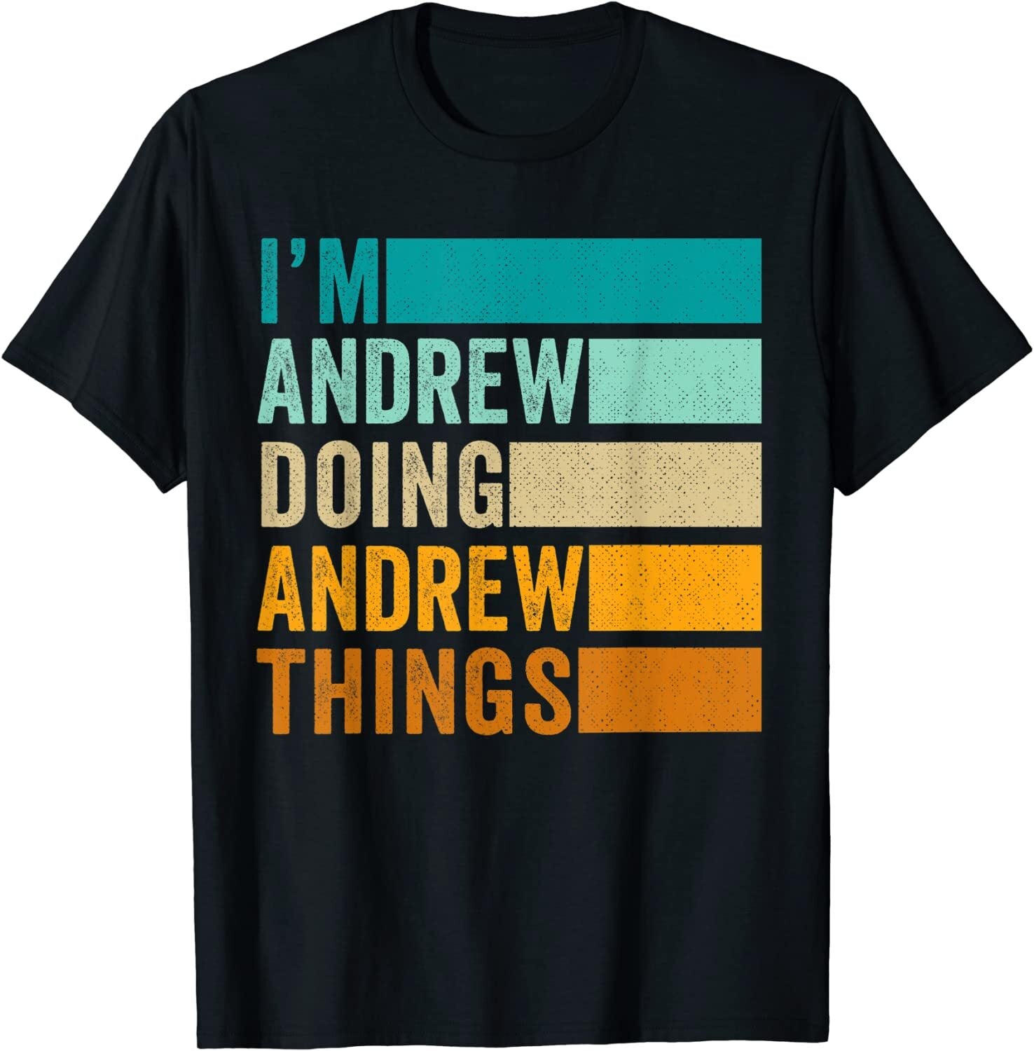 I'm Andrew Doing Andrew Things Funny Forename First Name T-Shirt Tee Gift