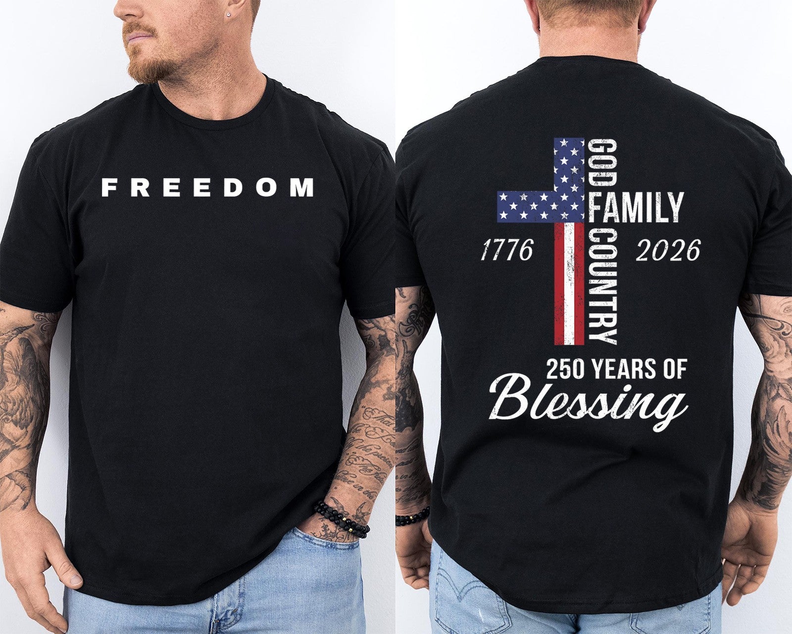 God Family Country 250 Years of Blessing 250th Anniversary Front & Back T-Shirt
