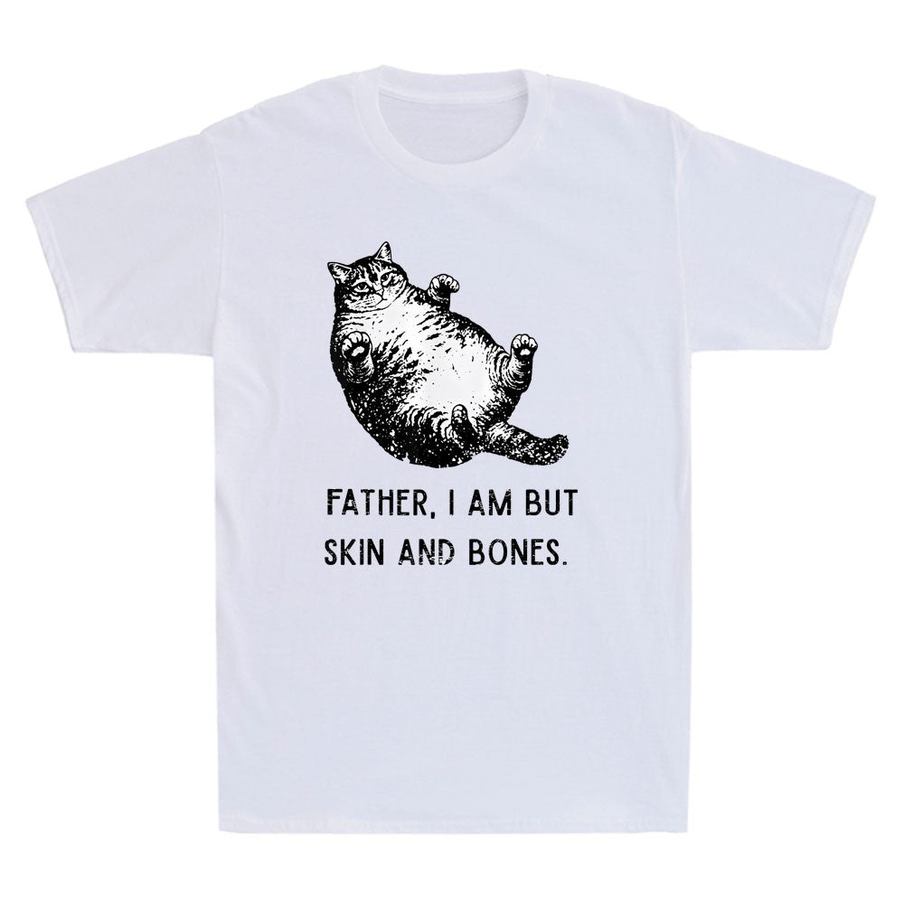 Father, I Am But Skin and Bones Funny Fat Cat Meme Mom Cat Lover Vintage T-Shirt