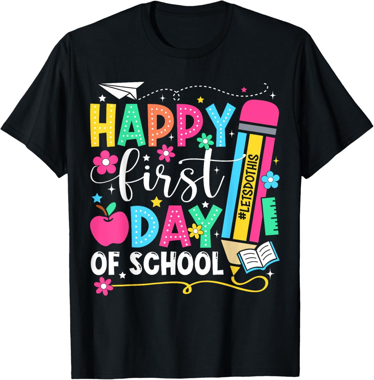 "Happy First Day of School" Teacher Pencil Shirt – Unisex T-Shirt