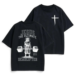 Jesus Ultimate Deadlifter Cross Christian Gym Double Sided Unisex Tee