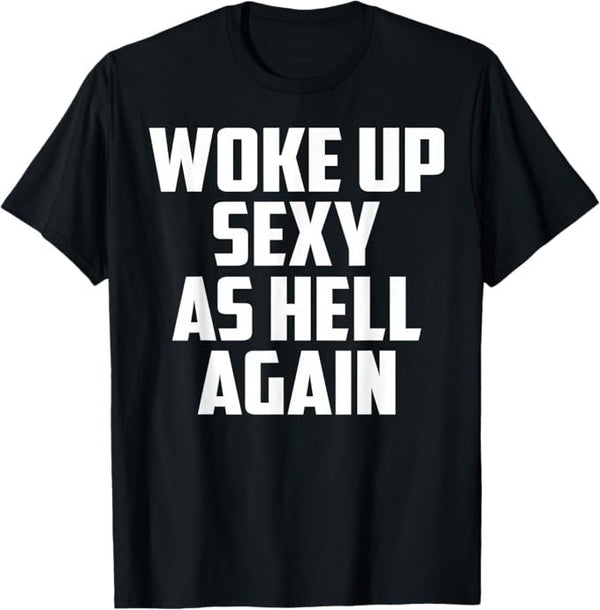 Men's Playful Confidence Quote Graphic T-Shirt Men's Humorous Self-Appreciation Casual Tee