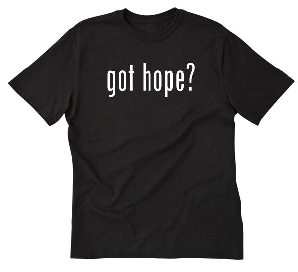 Men's "Got Hope?" Inspirational Graphic T-Shirt Men's Positive Hope Statement Casual Tee