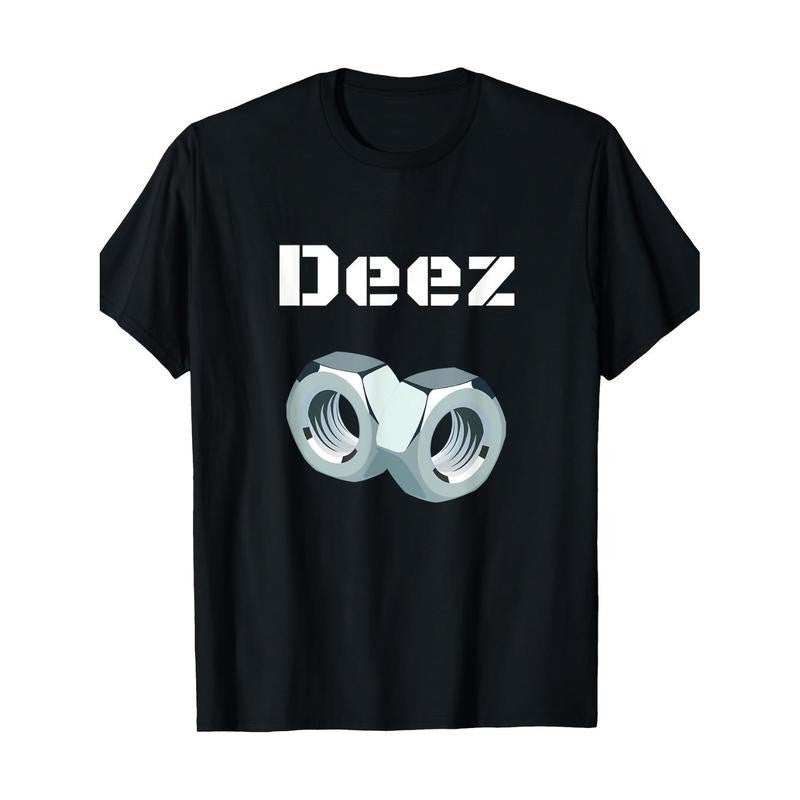 100% Cotton Funny "Deez Nuts" Graphic T-Shirt