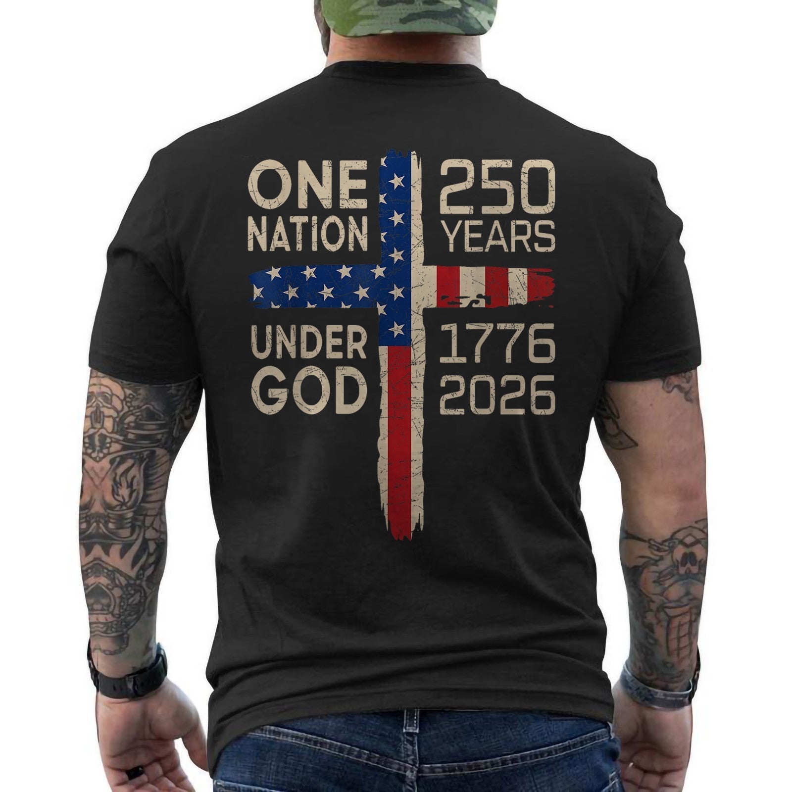 250 Years Of Freedom 250th Anniversary USA One Nation Under GOD Cross ON BACK