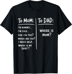Funny Saying Meme For Mom And Dad Mothers Day Fathers Day Gift Unisex Tee
