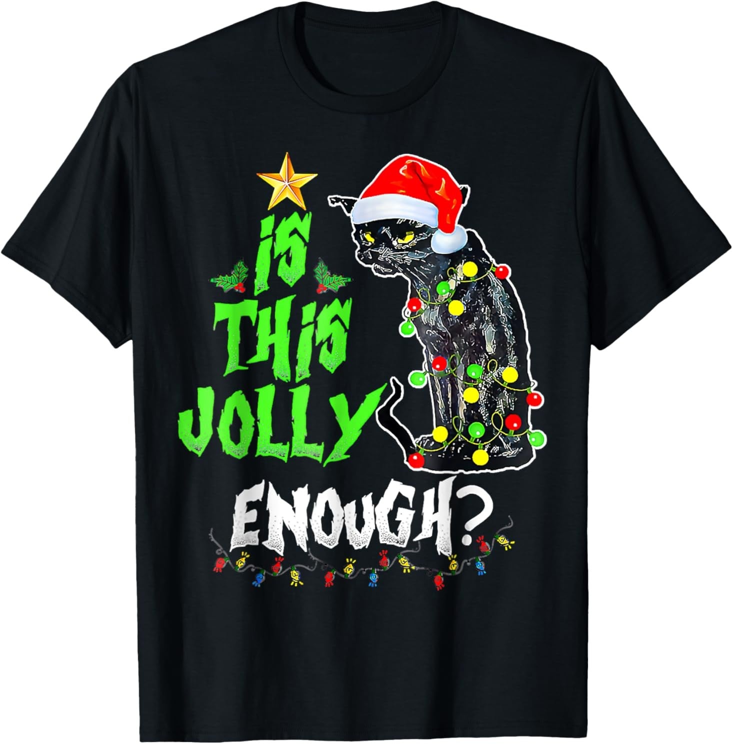 Is This Jolly Enough Black Cat Merry Christmas Tree Lights T-Shirt