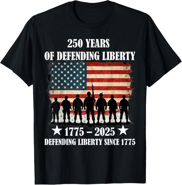 250 Years Of Defending Liberty 1775 2025 USA Military Patriotic Unisex Tee