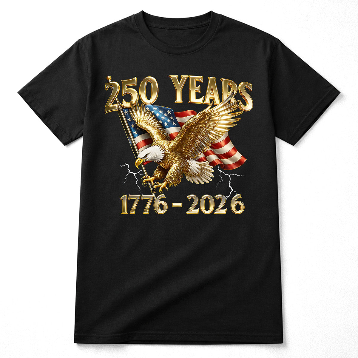 250 Years 1776-2026 Patriotic Eagle American Flag T Shirt