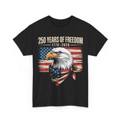 250 Years Of Freedom 1776 2026 USA Patriotic Independence Day Unisex Tee