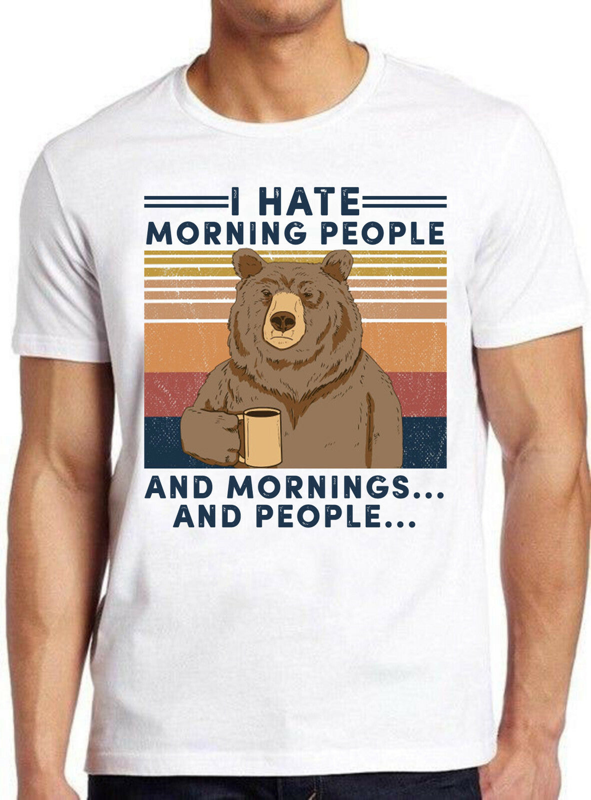 I Hate Morning People And Mornings And People Camping Bear Gift Tee T Shirt