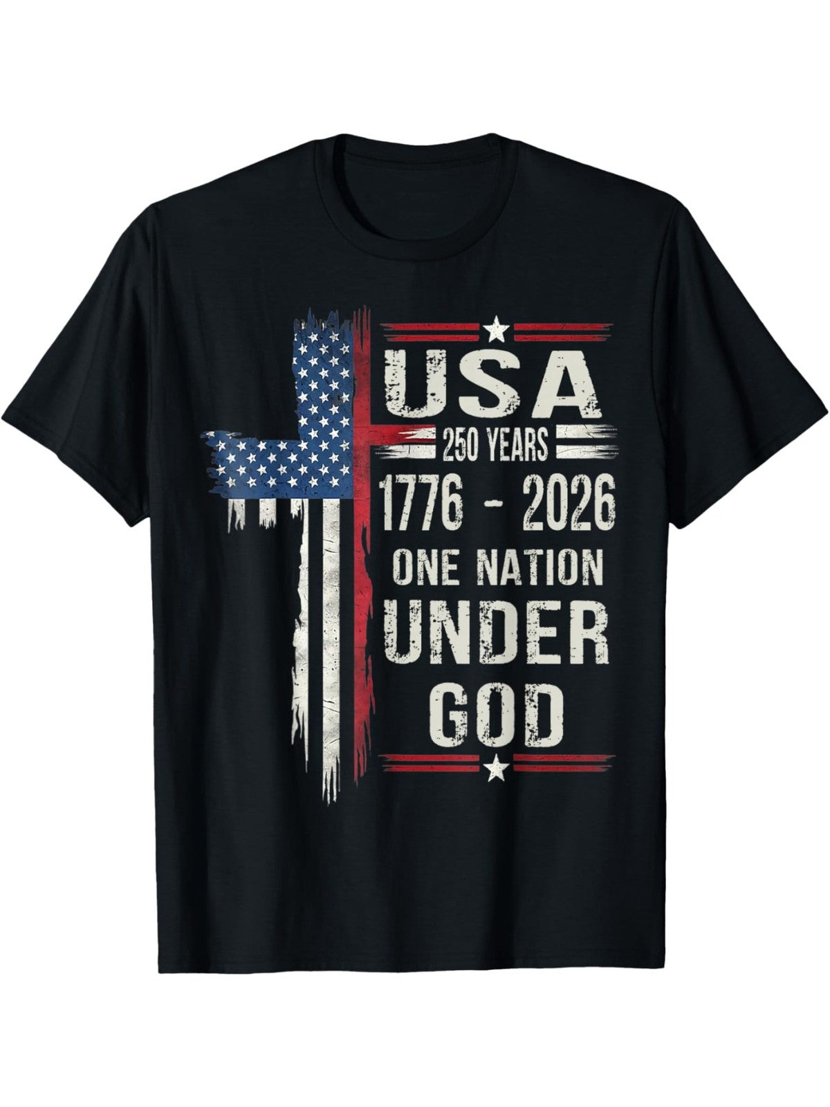 USA 250 Years One Nation Under God 1776 2026 Patriotic Graphic T Shirt Tee